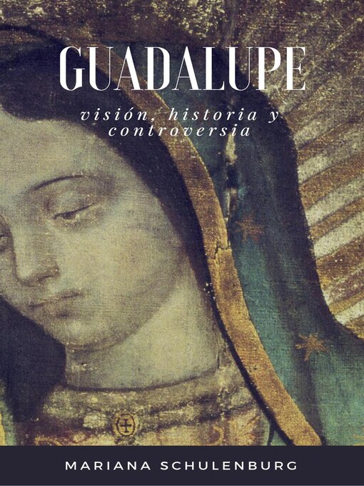 Title details for Guadalupe by Mariana Schulenburg - Available